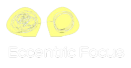 Eccentric Focus